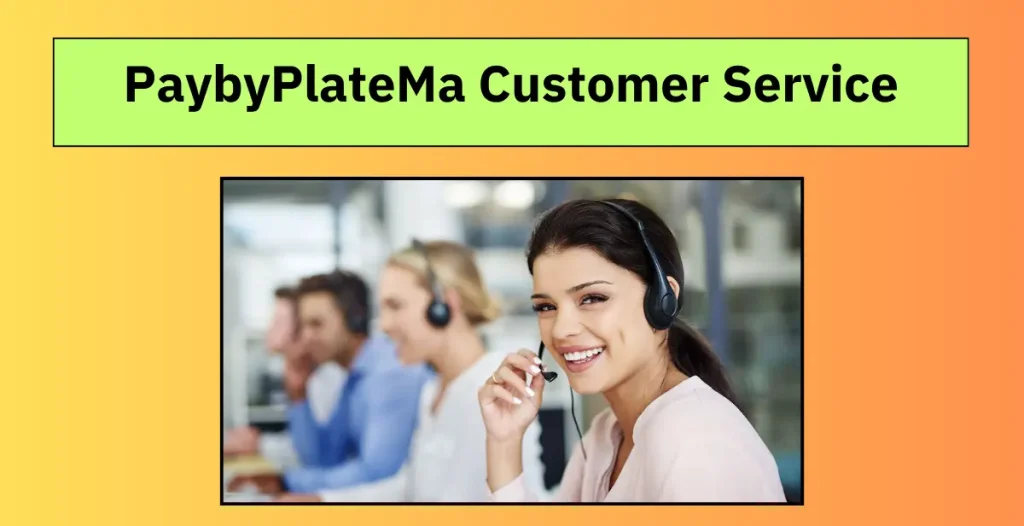 PaybyPlateMa Customer Service